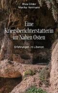 Gilder / Herrmann |  Eine Kriegsberichterstatterin im Nahen Osten | Buch |  Sack Fachmedien