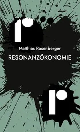 Rosenberger |  Resonanzökonomie | eBook | Sack Fachmedien
