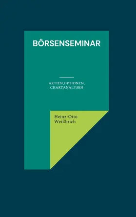 Weißbrich |  Börsenseminar | eBook | Sack Fachmedien