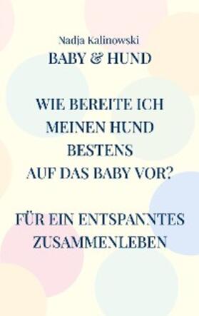 Kalinowski | Baby & Hund | E-Book | sack.de