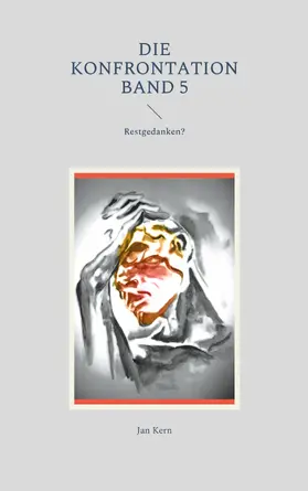 Kern |  Die Konfrontation Band 5 | eBook | Sack Fachmedien