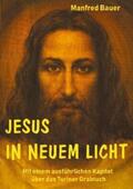Bauer |  Jesus in Neuem Licht | Buch |  Sack Fachmedien