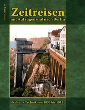 Hoppe |  Zeitreisen mit Aufzügen und nach Berlin | Buch |  Sack Fachmedien