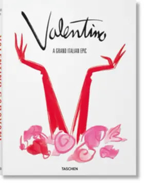 Tyrnauer / Menkes / Chitolina |  Valentino. A Grand Italian Epic | Buch |  Sack Fachmedien
