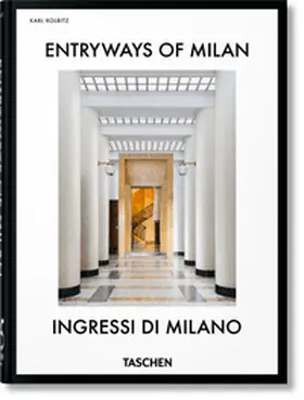 Kolbitz |  Entryways of Milan. Ingressi di Milano. 45th Ed. | Buch |  Sack Fachmedien