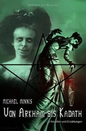 Minnis |  Von Arkham bis Kadath: Sechs Novellen und Erzählungen | eBook | Sack Fachmedien