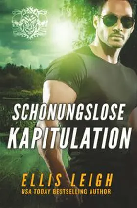 Leigh |  Schonungslose Kapitulation | Buch |  Sack Fachmedien