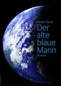 Bauer |  Der alte blaue Mann | eBook | Sack Fachmedien