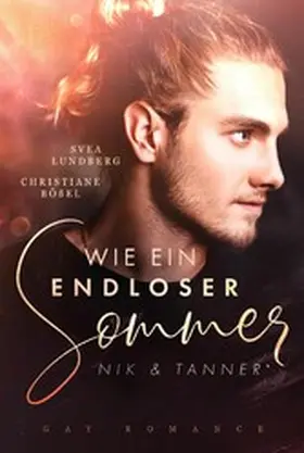 Lundberg / Bößel |  Wie ein endloser Sommer | eBook | Sack Fachmedien