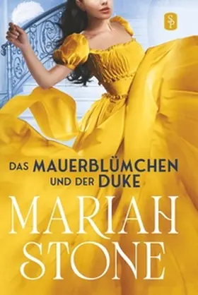 Stone |  Das Mauerblümchen und der Duke - Zweiter Band der Sündhafte Lords-Reihe | Buch |  Sack Fachmedien