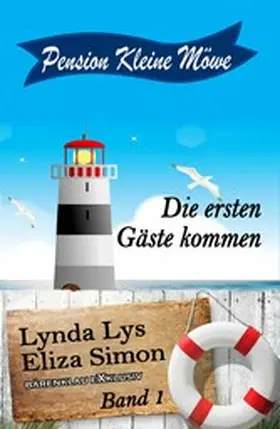 Lys / Simon |  Pension Kleine Möwe Band 1: Die ersten Gäste kommen | eBook | Sack Fachmedien