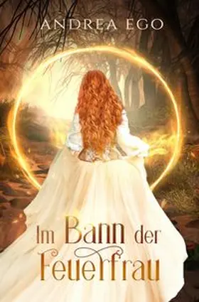 Ego |  Im Bann der Feuerfrau | Buch |  Sack Fachmedien