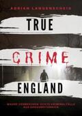 Langenscheid / Singer / Baumgartl |  True Crime England | Buch |  Sack Fachmedien