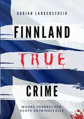 Langenscheid / Bielec / van den Boom |  Finnland True Crime | Buch |  Sack Fachmedien