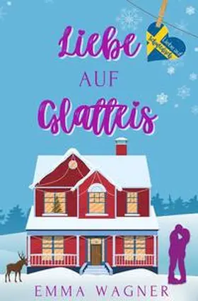 Wagner |  Liebe auf Glatteis | Buch |  Sack Fachmedien