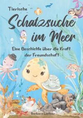 Lachner | Tierische Schatzsuche im Meer | Buch | 978-3-7546-6963-1 | sack.de