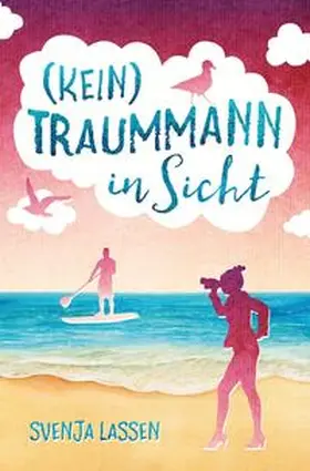 Lassen |  (Kein) Traummann in Sicht | Buch |  Sack Fachmedien