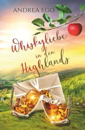Ego |  Whiskyliebe in den Highlands | Buch |  Sack Fachmedien
