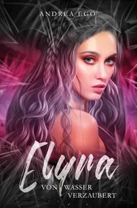 Ego |  Elyra - von Wasser verzaubert | Buch |  Sack Fachmedien