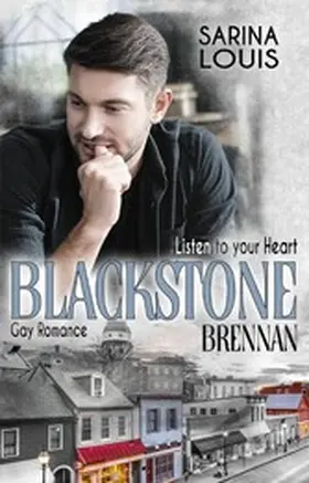 Louis |  Blackstone Brennan: Listen to your Heart | eBook | Sack Fachmedien