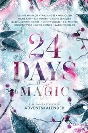 Ciseau / Pfeiffer / Neise |  24 Days of Magic. Ein fantastischer Adventskalender | Buch |  Sack Fachmedien