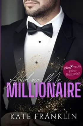 Franklin |  Hold me, Mr. Millionaire | Buch |  Sack Fachmedien