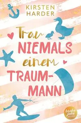 Harder |  Trau niemals einem Traummann | Buch |  Sack Fachmedien