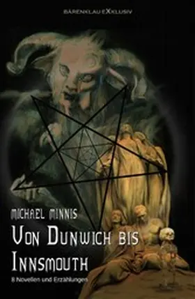 Minnis |  Von Dunwich bis Innsmouth: Acht Novellen und Erzählungen | eBook | Sack Fachmedien