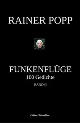 Popp |  Funkenflüge: 100 Gedichte, Band 2 | eBook | Sack Fachmedien