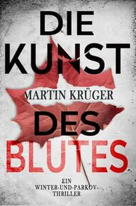 Krüger |  Die Kunst des Blutes | Buch |  Sack Fachmedien