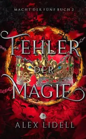 Lidell | Fehler der Magie: Macht der Fünf Buch 2 | Buch | 978-3-7546-9605-7 | www.sack.de