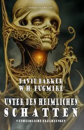 Barker |  Unter den heimlichen Schatten - 9 unheimliche Erzählungen | eBook | Sack Fachmedien
