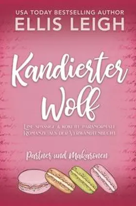 Leigh |  Kandierter Wolf | Buch |  Sack Fachmedien