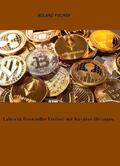 Fischer |  Leben in finanzieller Freiheit mit Kryptowährungen | eBook | Sack Fachmedien