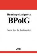 Studier |  Bundespolizeigesetz (BPolG) | Buch |  Sack Fachmedien