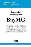 Studier |  Bayerisches Mediengesetz (BayMG) | Buch |  Sack Fachmedien