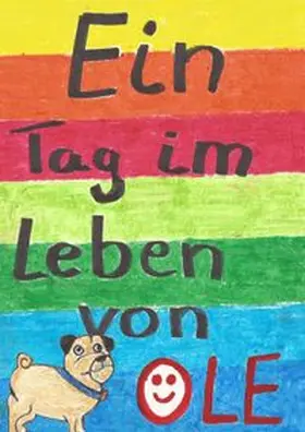 Daum |  Geschichten aus dem Leben von Mops Ole / Ein Tag im Leben von OLe | Buch |  Sack Fachmedien