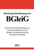 Studier |  Bundesgleichstellungsgesetz (BGleiG) | Buch |  Sack Fachmedien