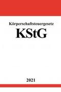 Studier |  Körperschaftsteuergesetz (KStG) | Buch |  Sack Fachmedien