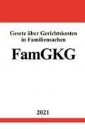 Studier |  Gesetz über Gerichtskosten in Familiensachen (FamGKG) | Buch |  Sack Fachmedien