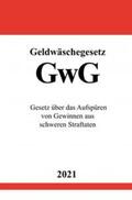 Studier |  Geldwäschegesetz (GwG) | Buch |  Sack Fachmedien