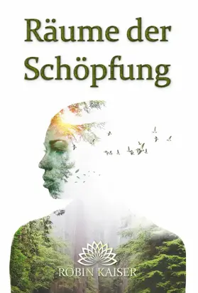 Kaiser |  Die Räume der Schöpfung | eBook | Sack Fachmedien
