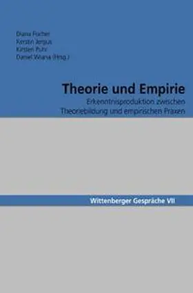 Fischer / Jergus / Puhr | Wittenberger Gespräche / Theorie und Empirie | Buch | 978-3-7549-3261-2 | sack.de