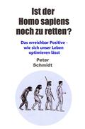 Schmidt |  Ist der Homo sapiwns noch zu retten? | Buch |  Sack Fachmedien