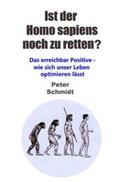 Schmidt |  Ist der Homo sapiens noch zu retten? | Buch |  Sack Fachmedien