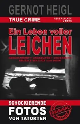 Heigl |  Ein Leben voller Leichen | eBook | Sack Fachmedien