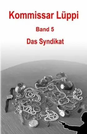 Schmitz |  Kommissar Lüppi - Band 5 | eBook | Sack Fachmedien