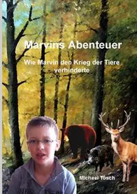 Tosch |  Marvins Abenteuer | Buch |  Sack Fachmedien