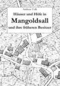 Volk |  Häuser und Höfe in Mangoldsall und ihre früheren Besitzer | Buch |  Sack Fachmedien
