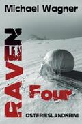 Wagner |  Raven Four | Buch |  Sack Fachmedien